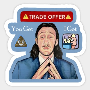 Would you Like to Make a Trade? Sticker